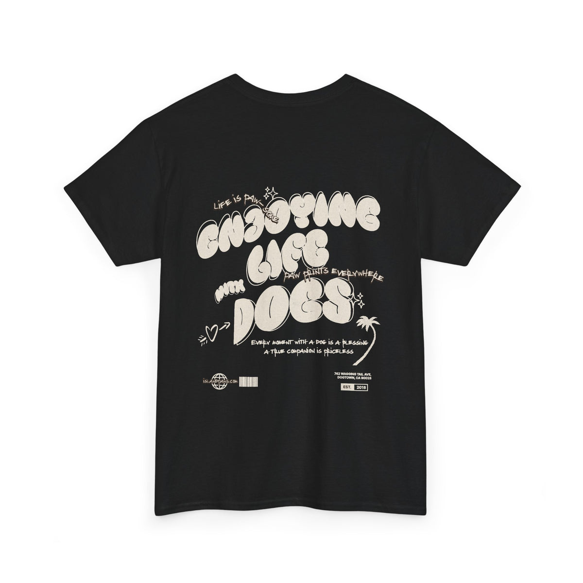 Enjoying Life With Dogs Tee