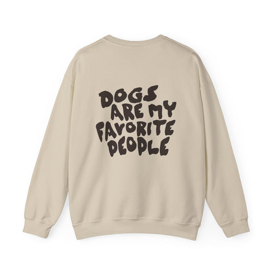 Dogs Are My Favorite People Sweatshirt