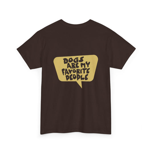 Dogs Are My Favorite People Tee