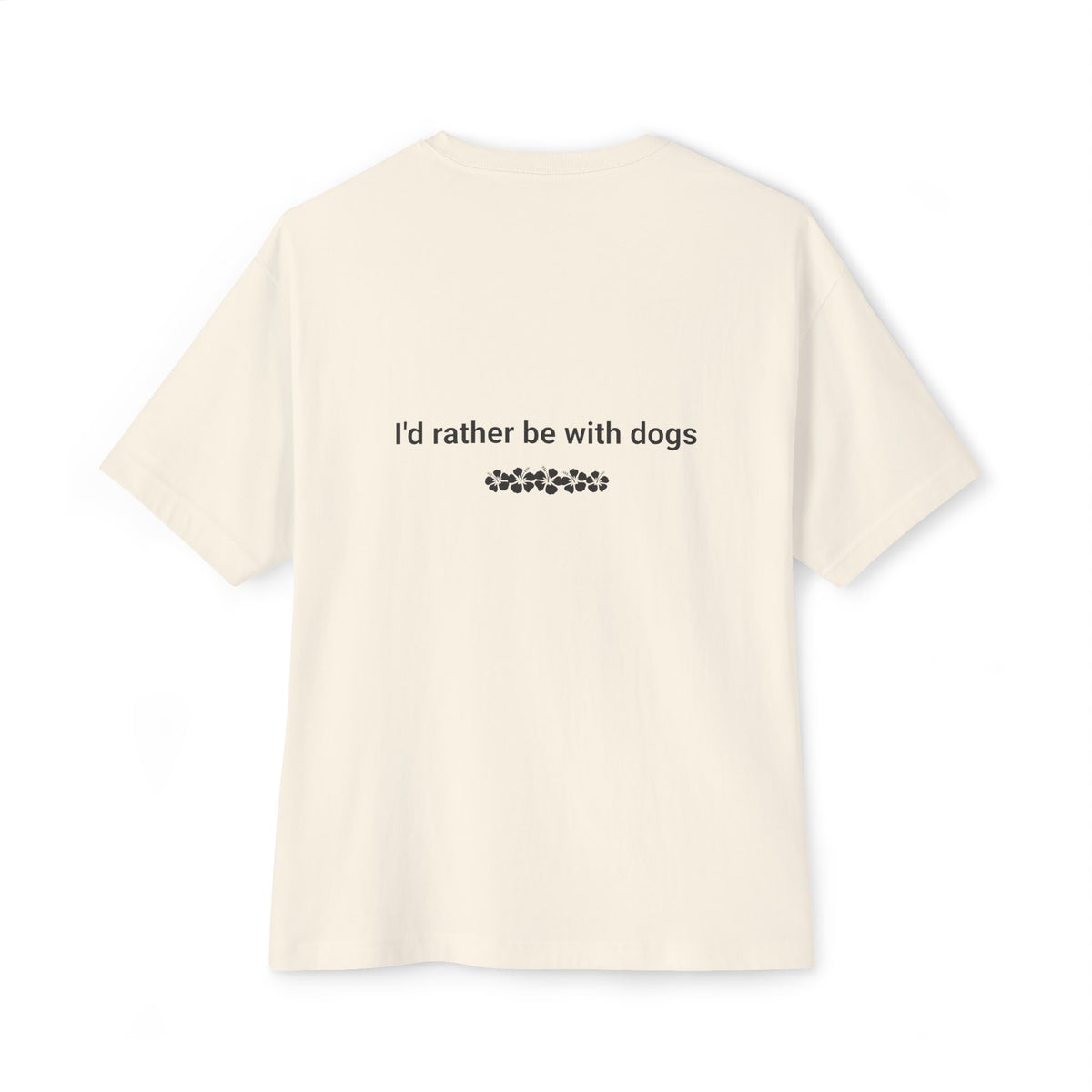 I'd Rather Be With Dogs Graphic Tee