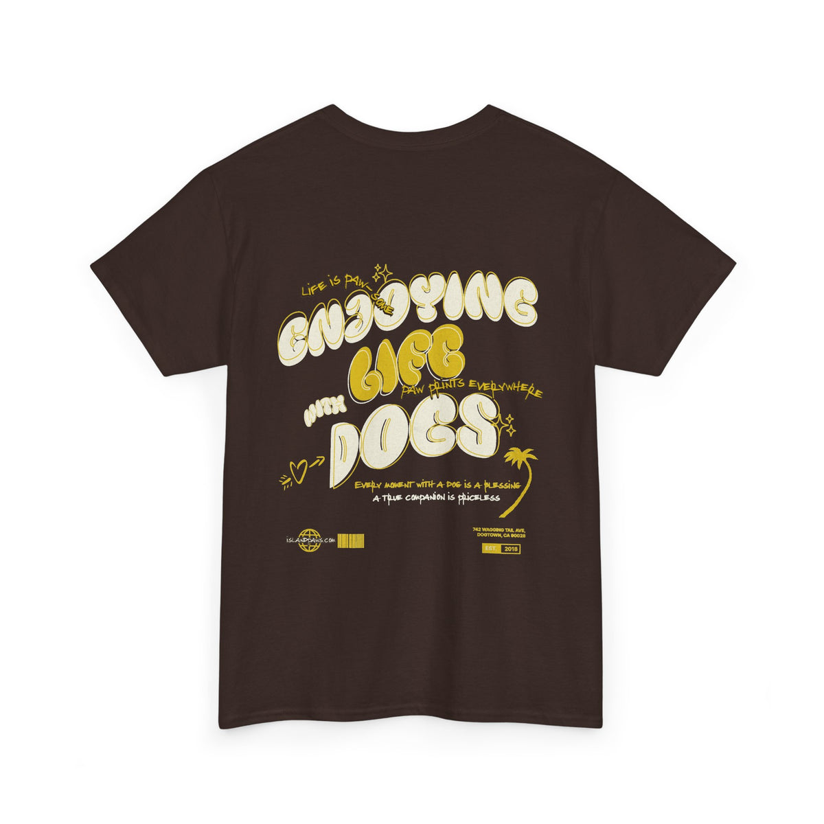 Enjoying Life With Dogs Tee
