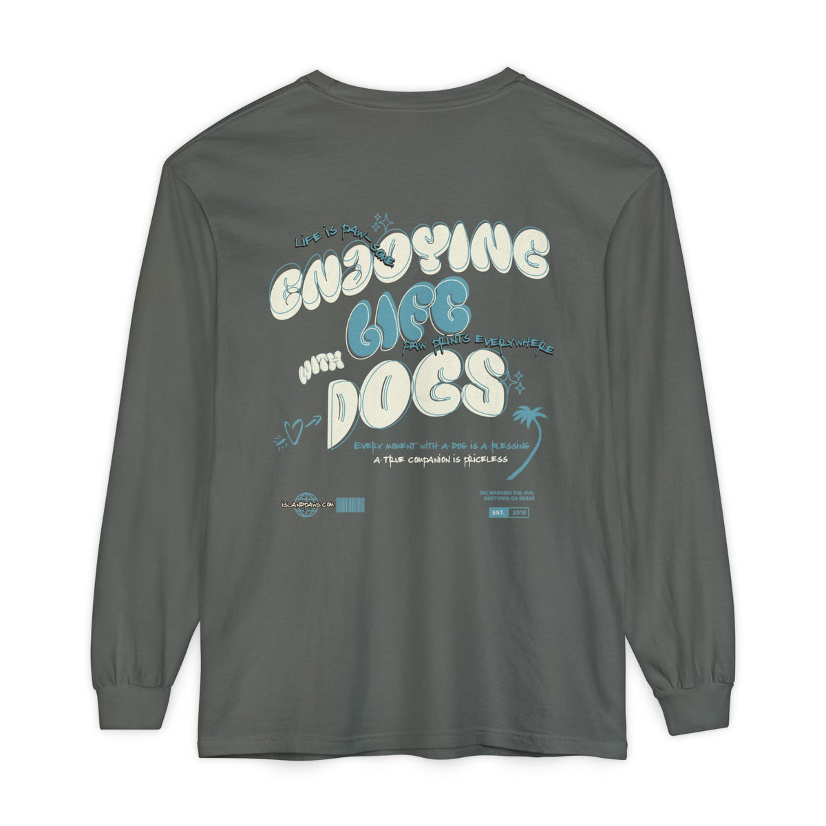 Enjoying Life With Dogs Long Sleeve Tee