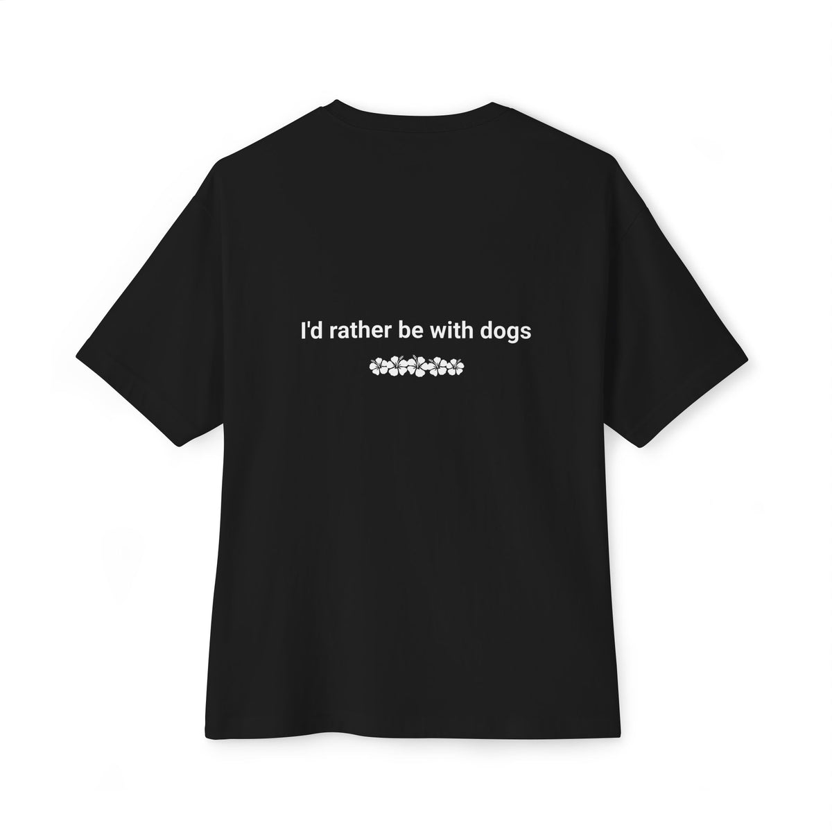 I'd Rather Be With Dogs Graphic Tee