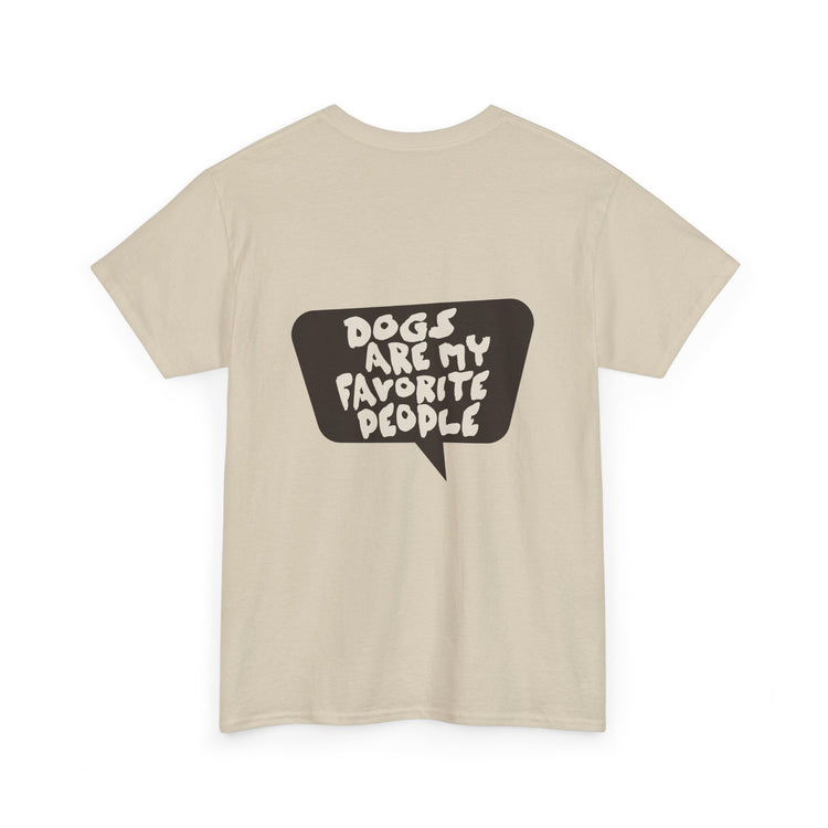 Dogs Are My Favorite People Tee