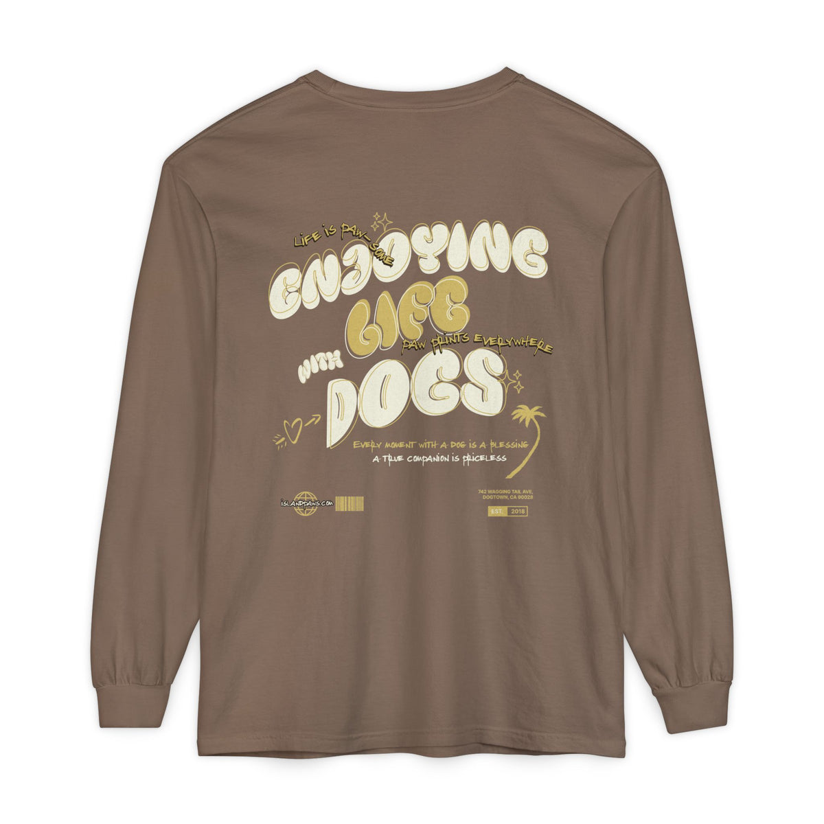 Enjoying Life With Dogs Long Sleeve Tee