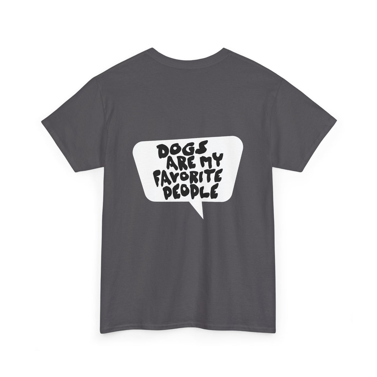 Dogs Are My Favorite People Tee
